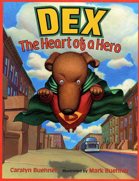 Dex, the Heart of a Hero